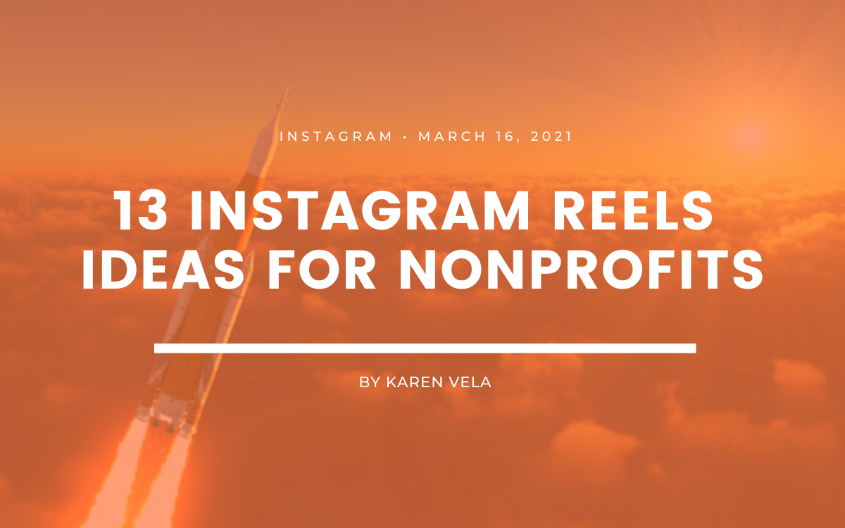 Community Boost - 13 Instagram Reels Ideas for Nonprofits
