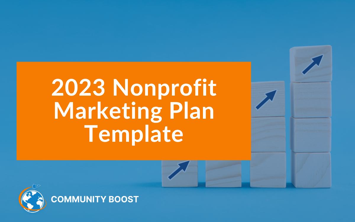 2023 Nonprofit Marketing Plan Template Community Boost